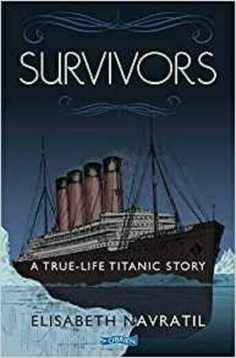 Titanic Survivors A True Life Story - Softback Book White Star Line